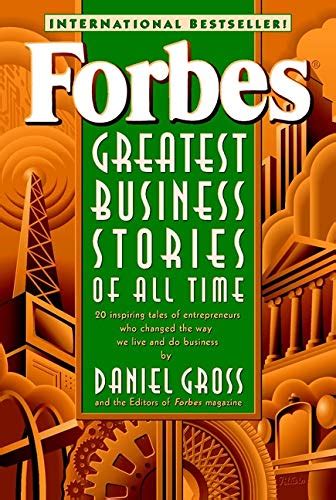 Forbes Greatest Business Stories Of All Time Von Forbes Magazine Staff