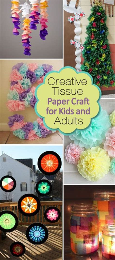 Creative Tissue Paper Crafts For Kids And Adults Hative