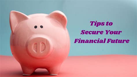 tips to secure your financial future lovespire learn