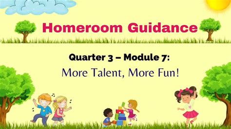 Homeroom Guidance Grade 2 Quarter 3 Module 7 Week 1 2 More Talent