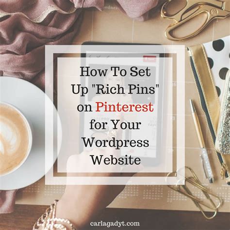 How To Set Up Rich Pins On Pinterest For Your Wordpress Website