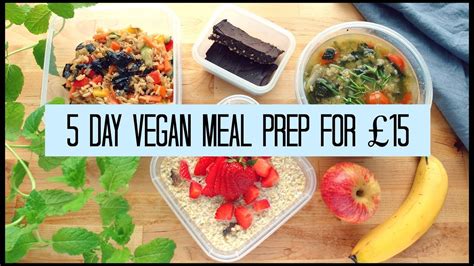 5 Day Complete Vegan Meal Prep Healthy And Budget Friendly Youtube