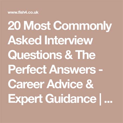 20 Most Commonly Asked Interview Questions And The Perfect Answers Career Advice And Expert