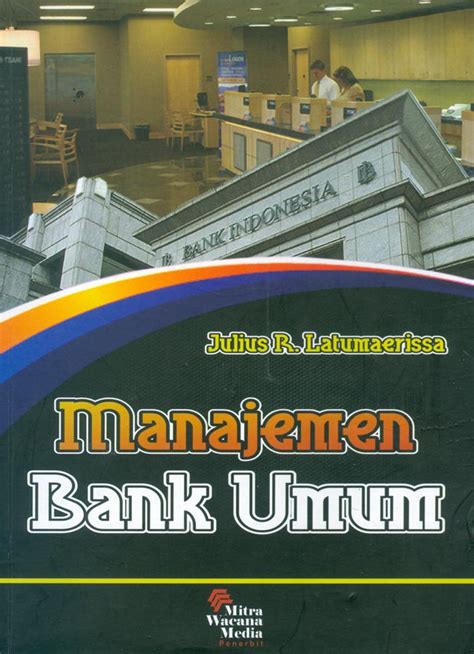 Pengertian Bank Fungsi Dan Jenis Jenis Bank Di Indonesia Gramedia
