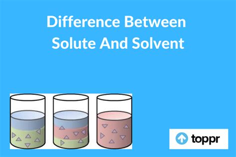 Difference Between Solute And Solvent In Tabular Form All In One Photos