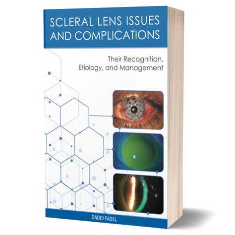 Scleral Lens Issues And Complications Their Recognition Etiology A