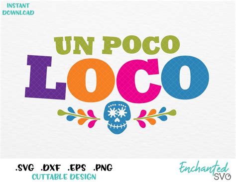 Coco You Make Un Poco Loco Inspired Svg Eps Dxf Png Format In 2020