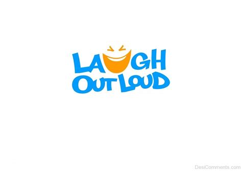 Laugh Out Loud Pic