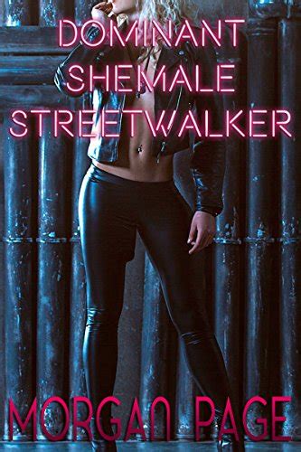 Dominant Shemale Streetwalker English Edition Ebook Page Morgan
