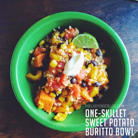 The Lady Okie Meal Planning Recipe One Skillet Sweet Potato Burrito