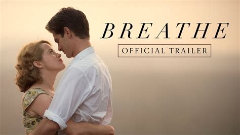 Breathe Official Trailer Youtube