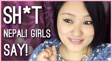 Sh T Nepali Girls Say Episode 2 ♥ Youtube