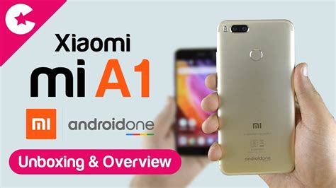 Xiaomi Mi A1 Unboxing & Overview - Android One Smartphone 