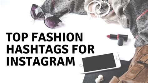 Top Fashion Hashtags For Instagram Social Buddy