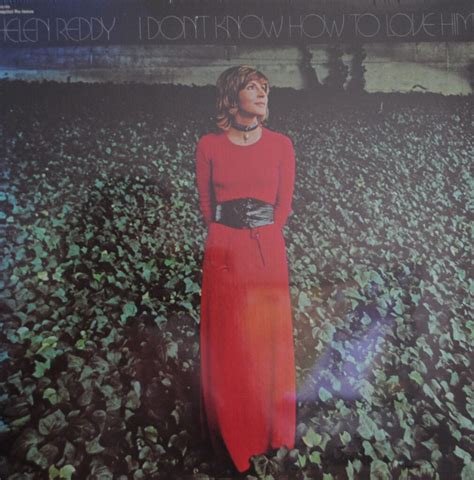 Helen Reddy I Dont Know How To Love Him