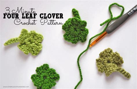 3 Minute Four Leaf Clover Crochet Pattern Fi Sparkles Of Sunshine