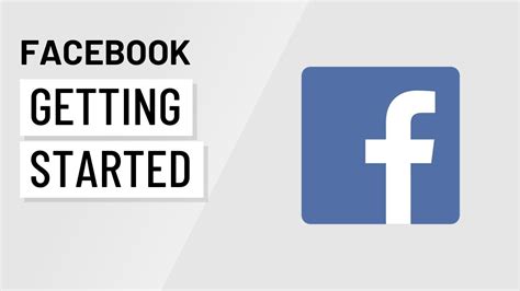 Facebook Getting Started Youtube