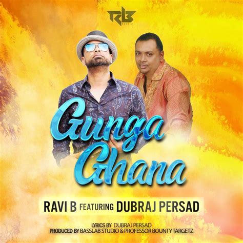 Gunga Gana By Dubraj Persad Ft Ravi B 2019 Chutney Soca Music
