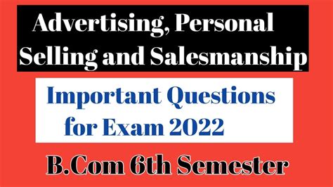 Advertising And Personal Selling Bcom 3rd Year Important Questions