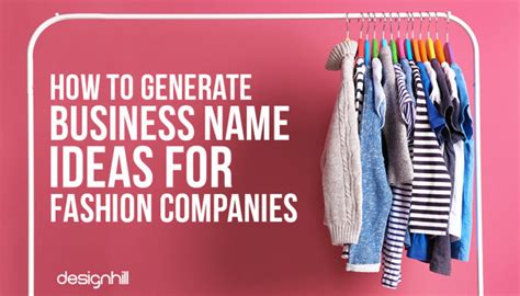 May 18, 2017 · here are some great examples of clothing company names to give you some ideas. How To Generate Business Name Ideas For Fashion Companies