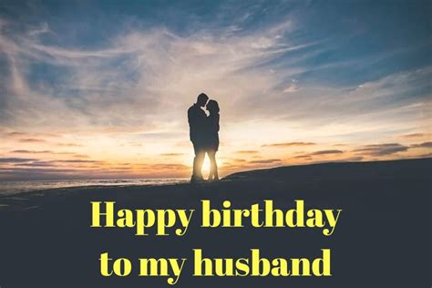 Best Unique Birthday Wishes For Your Husband