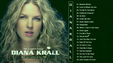 diana krall greatest hits full album best songs of diana krall youtube