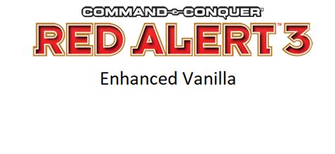 Red Alert 3 Enhanced Vanilla Og Edition 113b File Moddb
