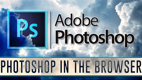 Adobe Launch Photoshop For Web Beta