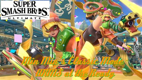 Ssbu Min Mins Classic Mode Arms At The Ready Youtube