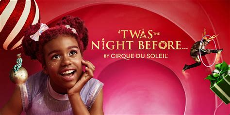 Twas The Night Before By Cirque Du Soleil 313 Presents