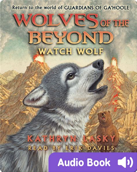 Wolves Of The Beyond 3 Watch Wolf Childrens Audiobook By Kathryn