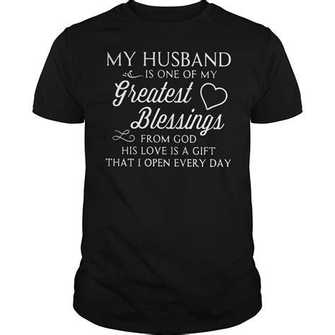 My Husband Is One Of My Greatest Blessings From God Shirt Lady Tee Lady V Neck