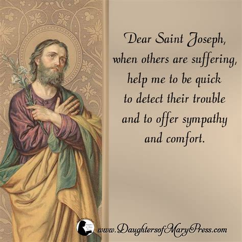 Dear Saint Joseph When Others Are Suffering Help Me To Be Quick To