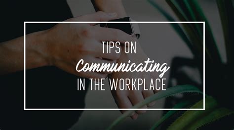 Effective Communication In The Workplace Can Help Build Relationships