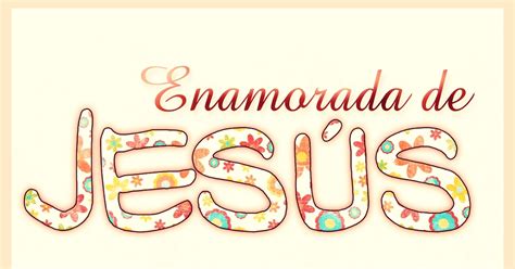 Enamorada De Jesús ~ Cuenta Con Cristo