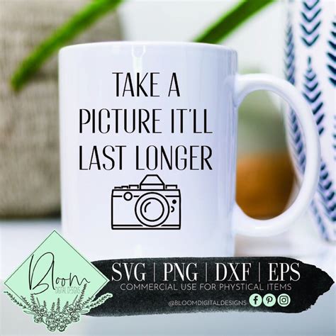 Take A Picture Itll Last Longer Svg Hot Mess Mom Svg Etsy