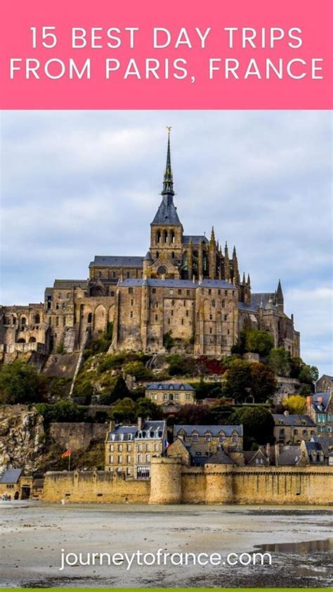 Best Day Trips From Paris France Journey To France