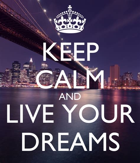 Keep Calm And Live Your Dreams Poster Kim Keep Calm O Matic