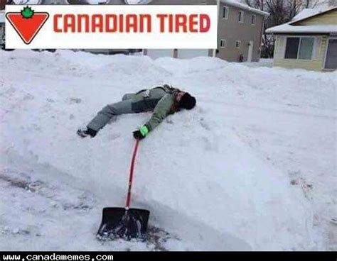 How Im Feeling Right Now After Shoveling Snow Canada Memes