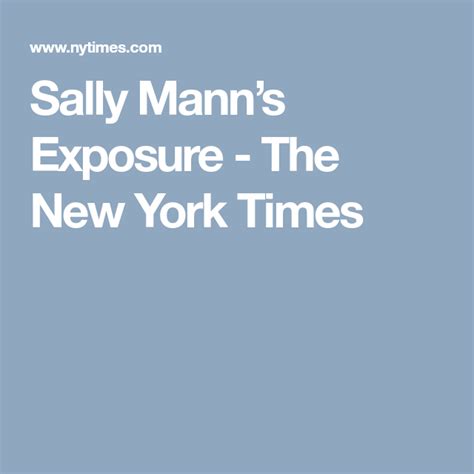 Sally Manns Exposure Published Sally Mann Sally Exposure