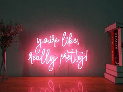 Youre Like Really Pretty Custom Dimmable Led Neon Signs For Wall Decor