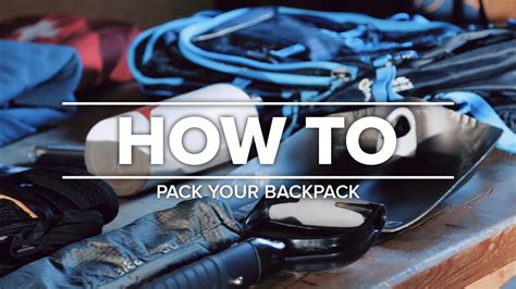 How To Pack Your Backpack Youtube