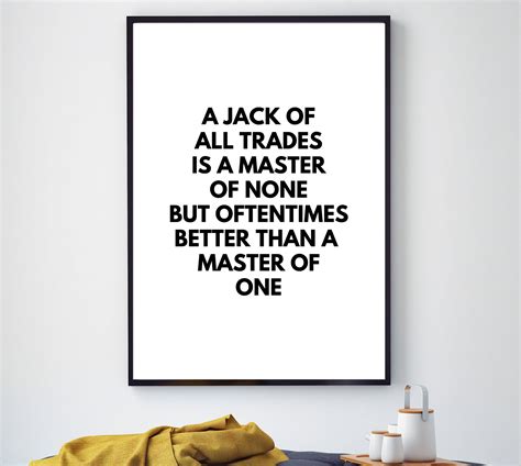 A Jack Of All Trades Is A Master Of None Poster Motivational Etsy