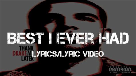 Drake Best I Ever Had Lyricslyric Video Youtube