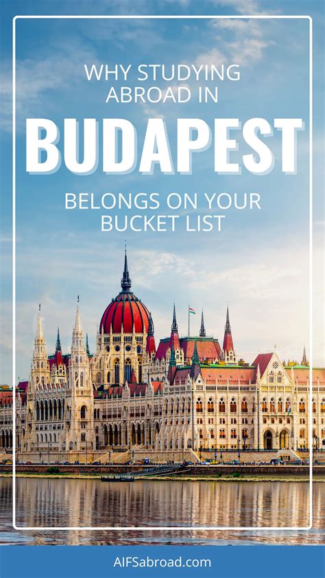 Why Studying Abroad In Budapest Hungary Belongs On Your Bucket List Pin