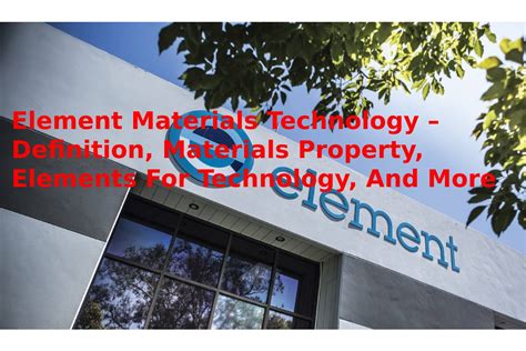 Element Materials Technology Definition Materials And More