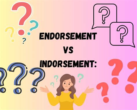 Endorsement Vs Indorsement Whats The Real Difference Regretless