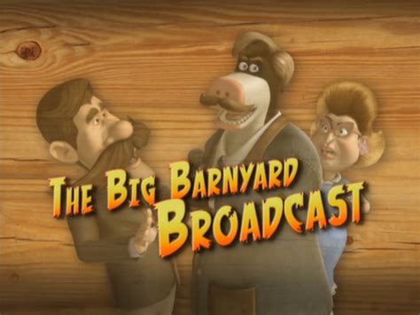 The Big Barnyard Broadcast Wikibarn Fandom Powered By
