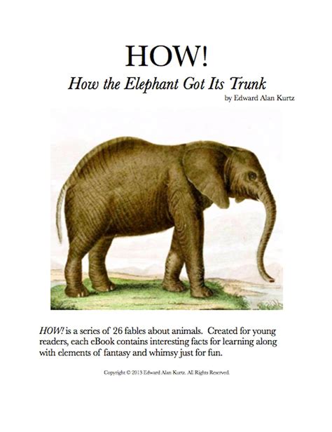 How How The Elephant Got Its Trunk Ebook Kurtz Edward Alan Kindle Store