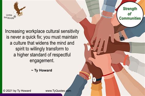 Quotes On Cultural Sensitivity And Awareness From Ty Howard